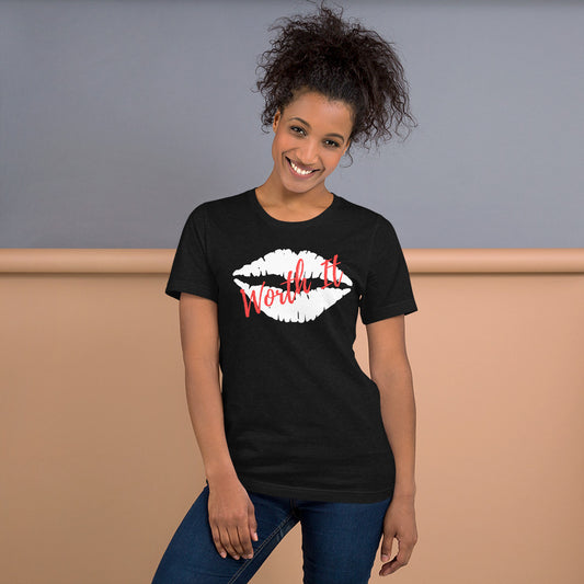 Worth It Unisex Short-Sleeve T-Shirt
