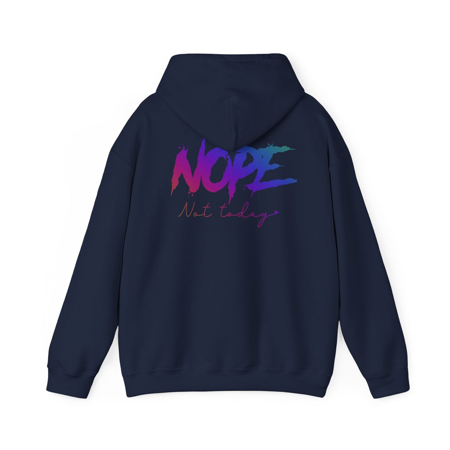 The "Not Today" Hoodie Unisex Heavy Blend™