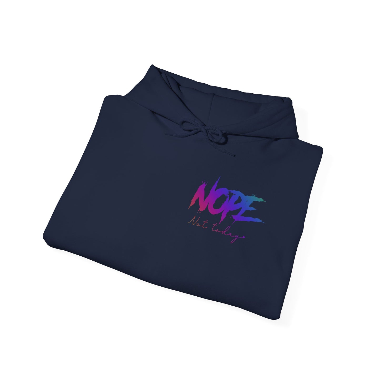 The "Nope Not Today" Hoodie Unisex Heavy Blend™