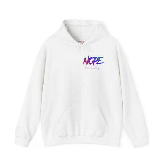 The "Nope Not Today" Hoodie Unisex Heavy Blend™