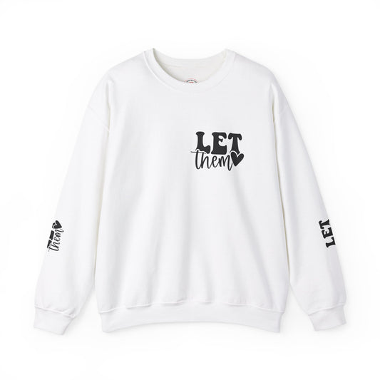 Let Them Unisex Heavy Blend™ Crewneck Sweatshirt - Positive Affirmation Apparel