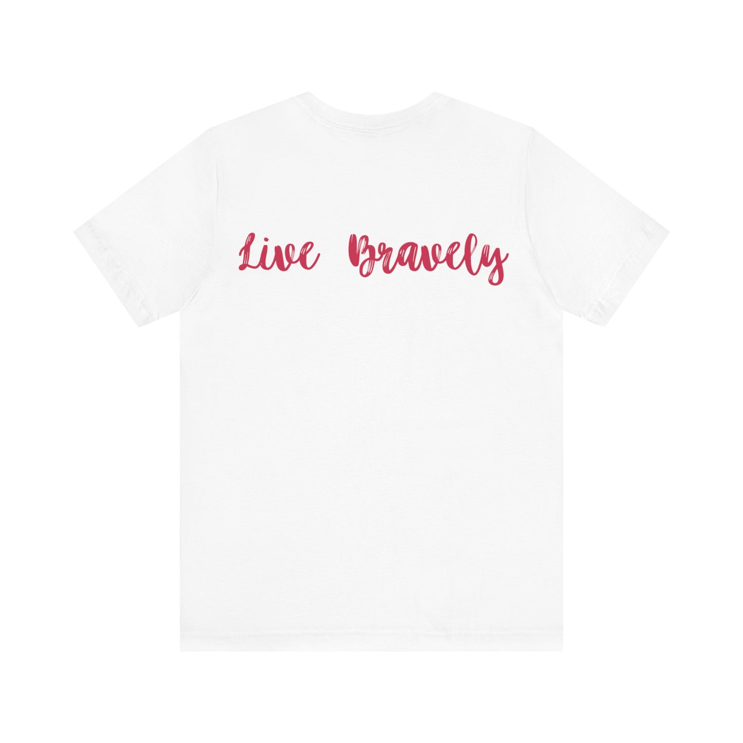 Love Fiercely Live Bravely Tee