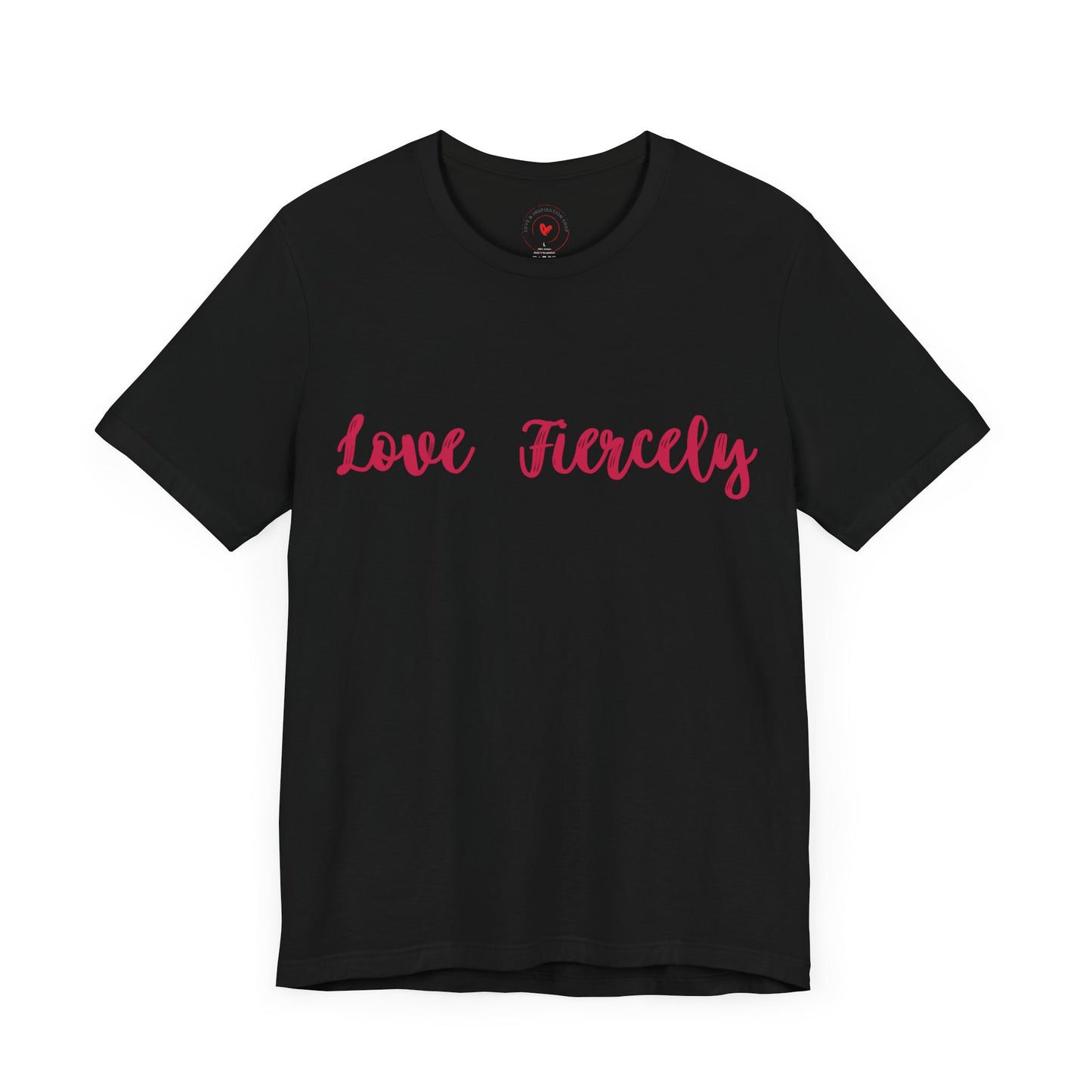 Love Fiercely Live Bravely Tee