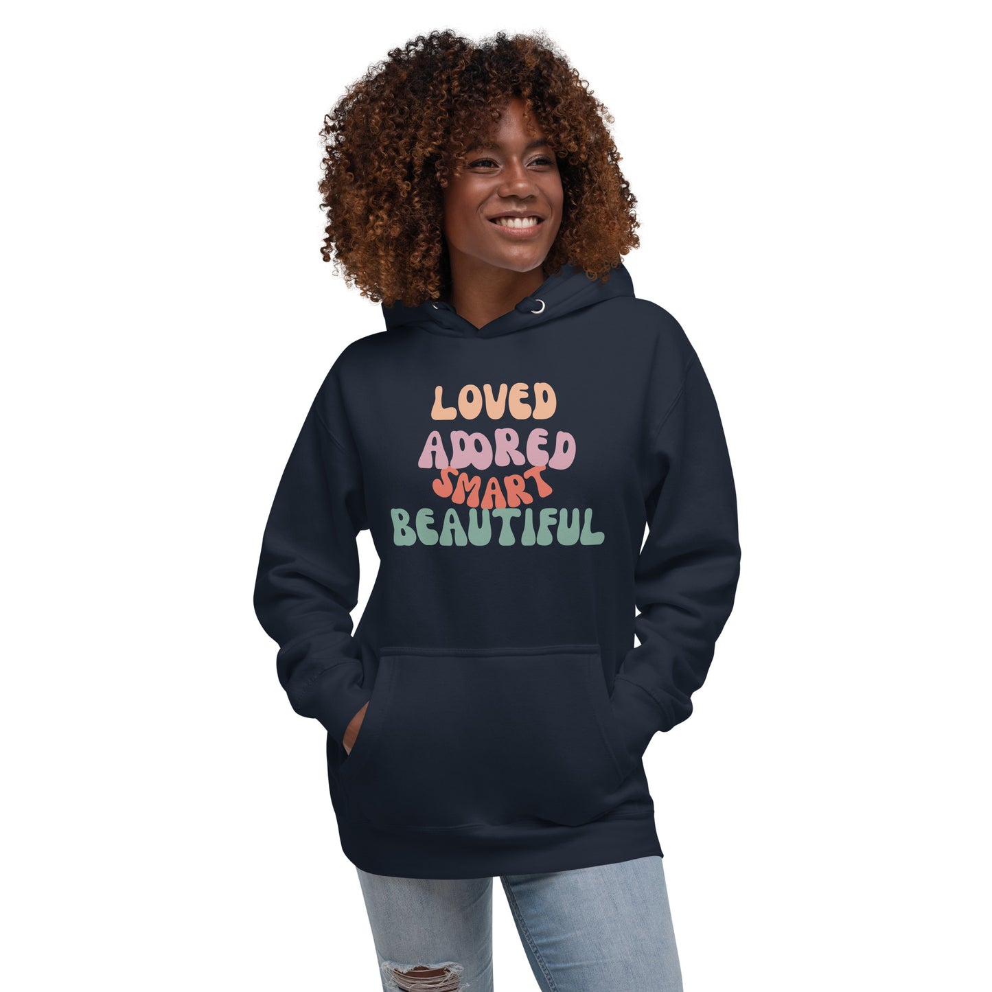 Loved, Adored, Smart Beautiful Unisex Hoodie