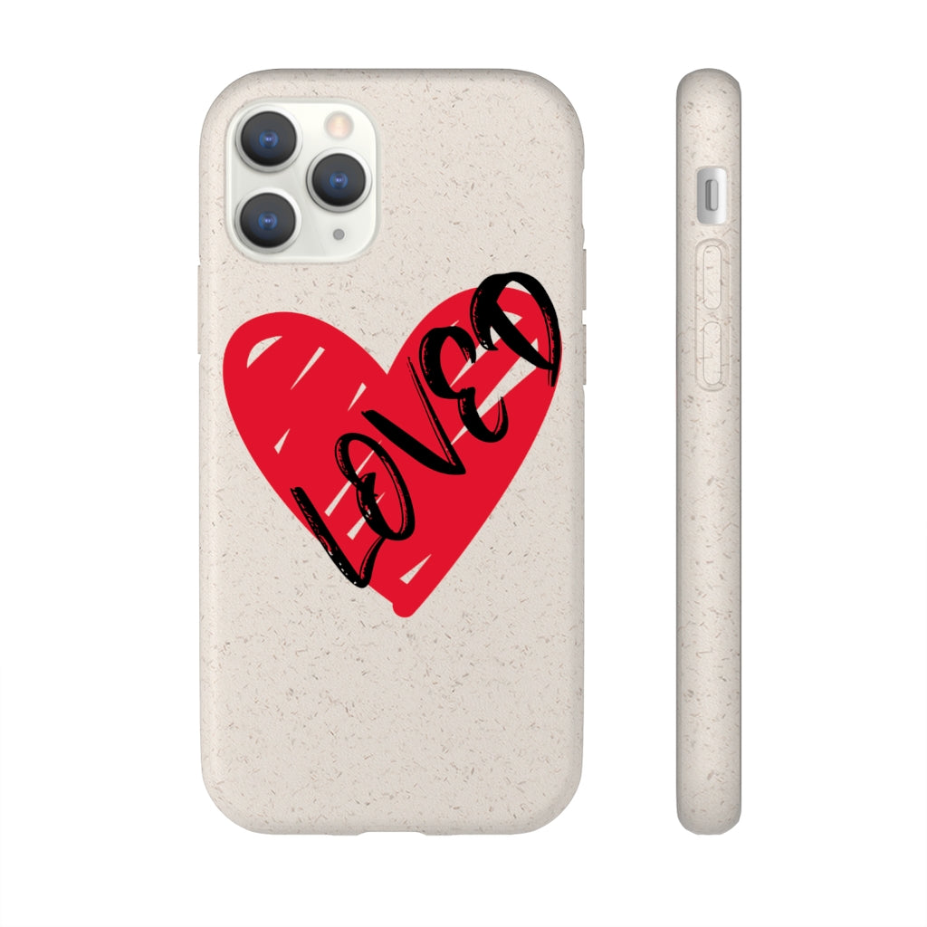 LOVED Biodegradable Phone Case