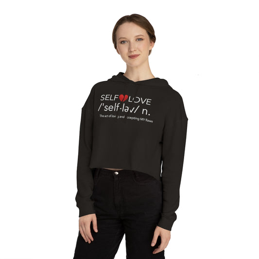 SELF-LOVE DEFINED Women’s Cropped Hooded Sweatshirt