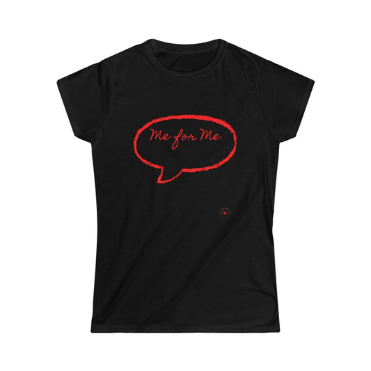 Me for Me Women's Softstyle Tee