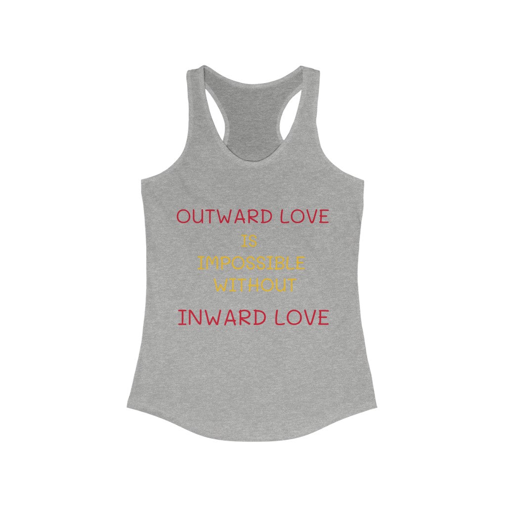 OUTWARD/INWARD LOVE Women's Ideal Racerback Tank