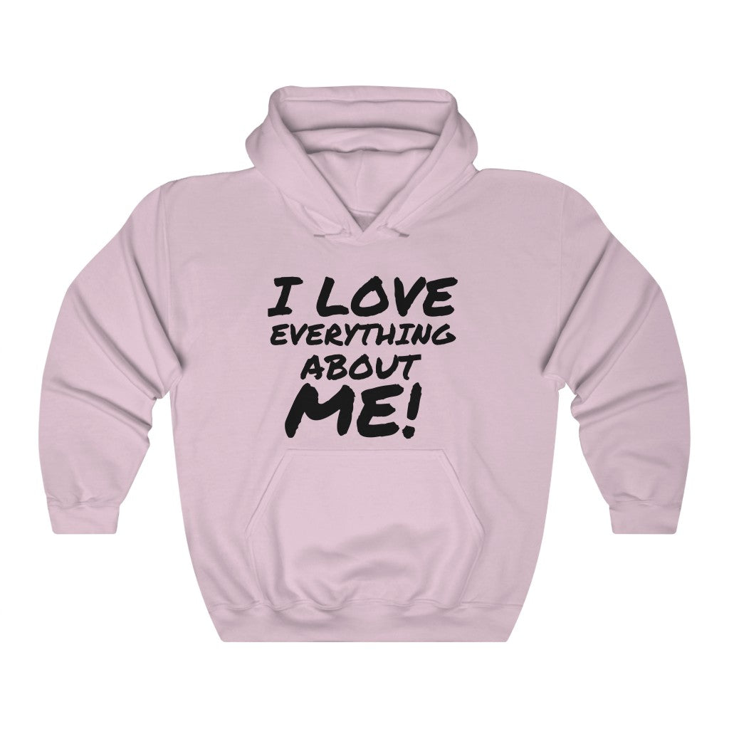 I LOVE EVERYTHING ABOUT ME Unisex Heavy Blend™ Hooded Sweatshirt