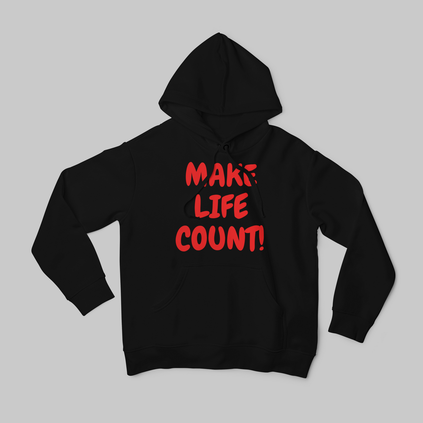 Make Life Count Unisex Hoodie