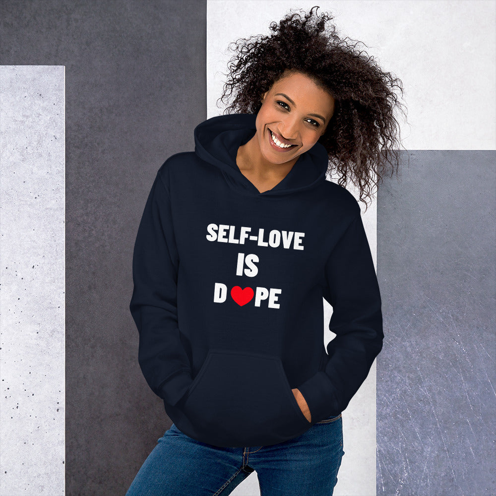 SELF LOVE IS DOPE Unisex Hoodie Love Inspiration Shop