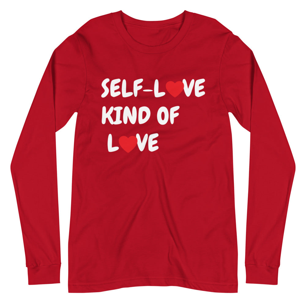 SELF-LOVE KIND OF LOVE Unisex Long Sleeve Tee