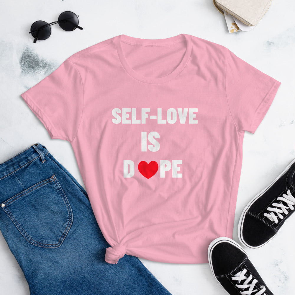 SELF-LOVE IS DOPE Women's short sleeve t-shirt
