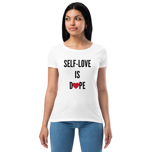 SELF-LOVE IS DOPE Women’s fitted t-shirt